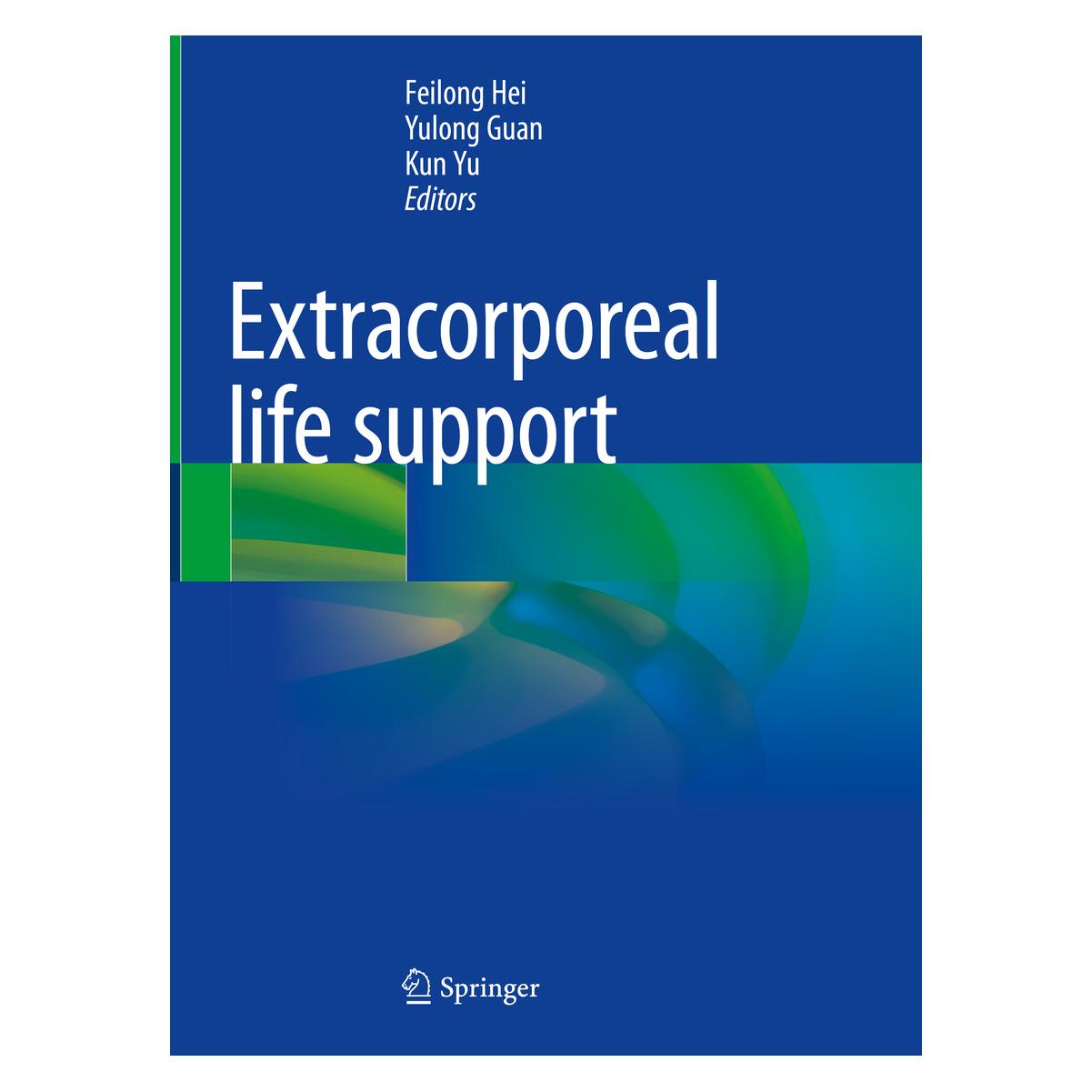 Springer Extracorporeal life support (Englisch, Hardcover, Feilong Hei, Kun Yu, Yulong Guan) (66229928)