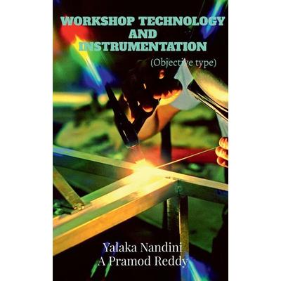 WORKSHOP TECHNOLOGY AND INSTRUMENTATION, Taschenbuch von Yalaka Nandini, Notion Press, 978-1-68509-353-2