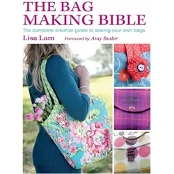 The Bag Making Bible, Ratgeber von Lisa Lam