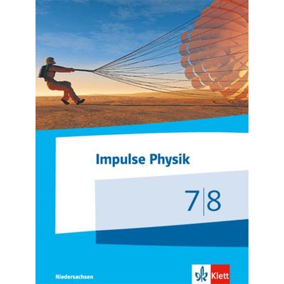 Impulse Physik 7/8. Ausgabe Niedersachsen, Gebundene Ausgabe von , Klett Schulbuchverlag, 978-3-12-772924-5
