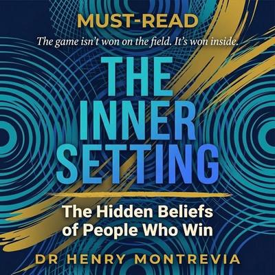 The Inner Setting - Dr Henry Montrevia, Audio, 9798905809415