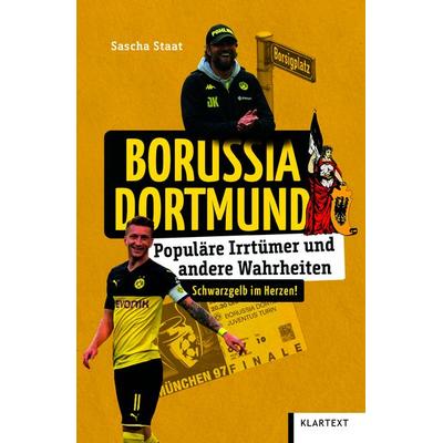 Borussia Dortmund, Taschenbuch von Sascha Staat, Klartext