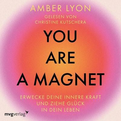 You are a Magnet - @modernmind___,Amber Lyon, Audio, 9783989221383
