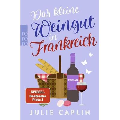 Das kleine Weingut in Frankreich, Taschenbuch von Julie Caplin, Rowohlt Taschenbuch