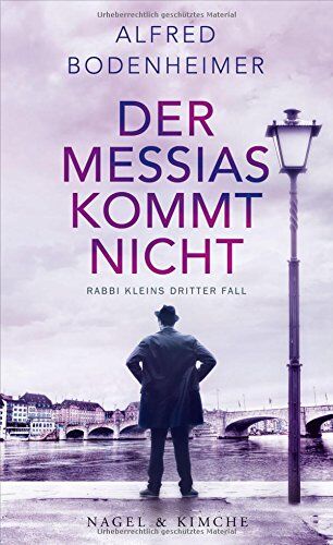 Alfred Bodenheimer - Der Messias kommt nicht: Rabbi Kleins dritter Fall - Preis vom 10.10.2026 11:48:34 h