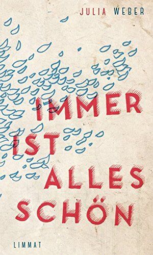 Julia Weber - Immer ist alles schön: Roman - Preis vom 13.10.2026 19:28:25 h
