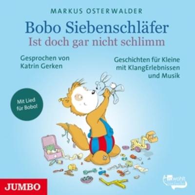 Gerken, K: Bobo Siebenschläfer.Ist Doch Gar Nicht Schlimm - , CD, 4012144387028
