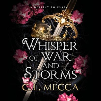Whisper of War and Storms - C.L. Mecca, Audio, 9781836562849