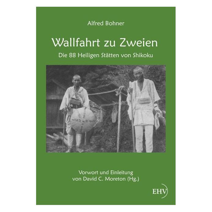 EHV Bohner,A.:Wallfahrt zu Zweien (Deutsch, Softcover, Alfred Bohner) (47719343)