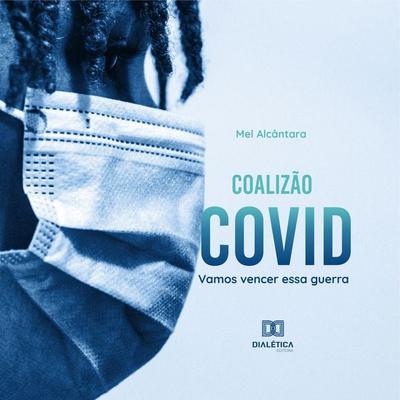 Coalizão Covid - Melissa Alcântara, Audio, 9786525212067