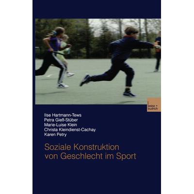 Soziale Konstruktion von Geschlecht im Sport, Taschenbuch von Ilse Hartmann-Tews,Petra Giess-Stüber,Marie-Luise Klein,Chr. Kleindienst-Cachay,Karen