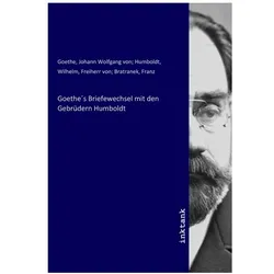 Goethe's Briefewechsel mit den Gebrüdern Humboldt, Schulbücher von Johann Wolfgang von Goethe