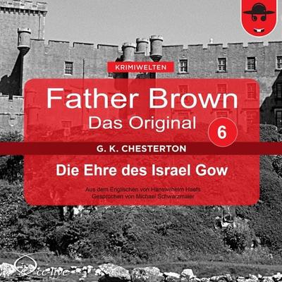 Die Ehre des Israel Gow - Gilbert Keith Chesterton,Hanswilhelm Haefs, Audio, 9783942416054