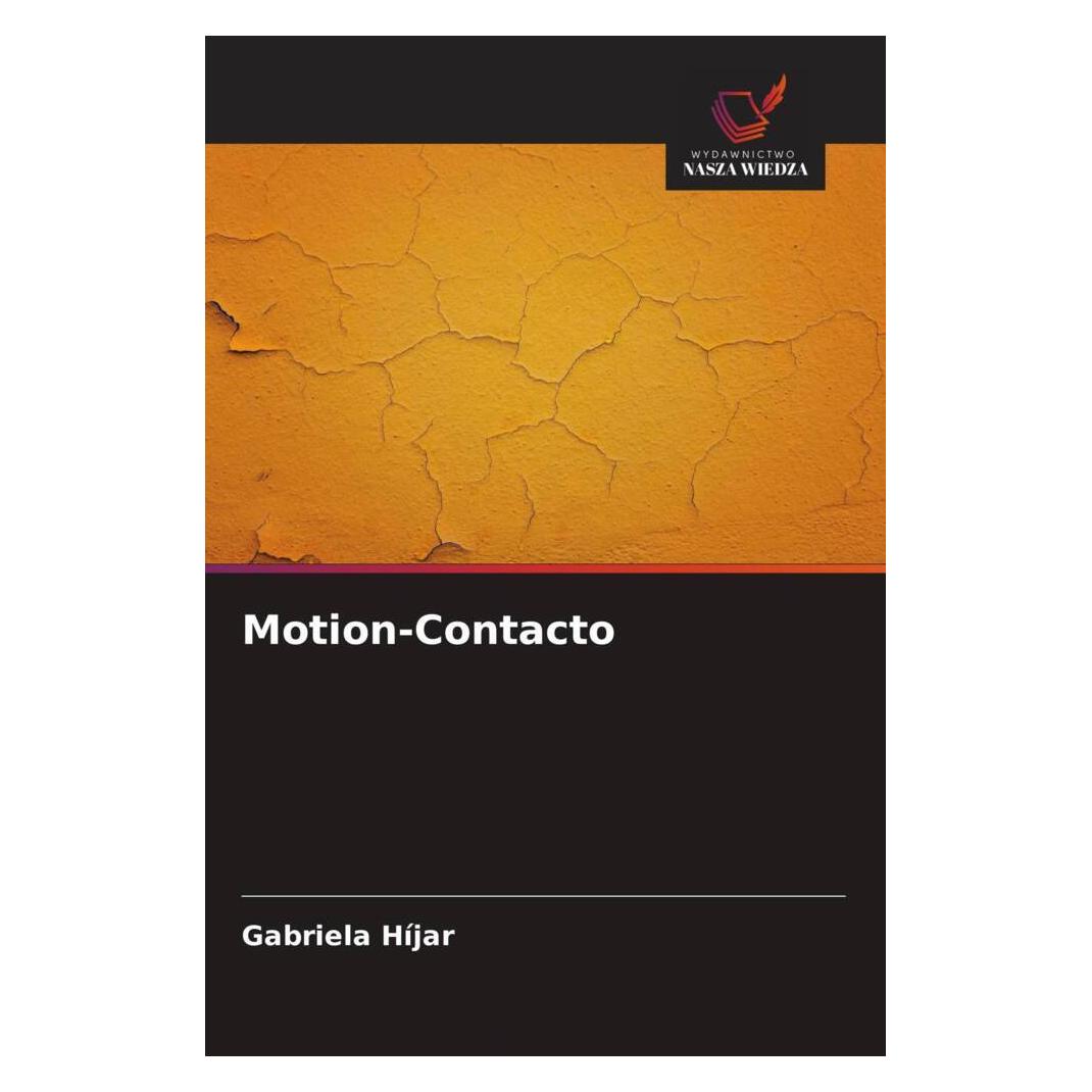 Wiedza Powszechna Motion-Contacto (Softcover, Gabriela Híjar) (56821298)