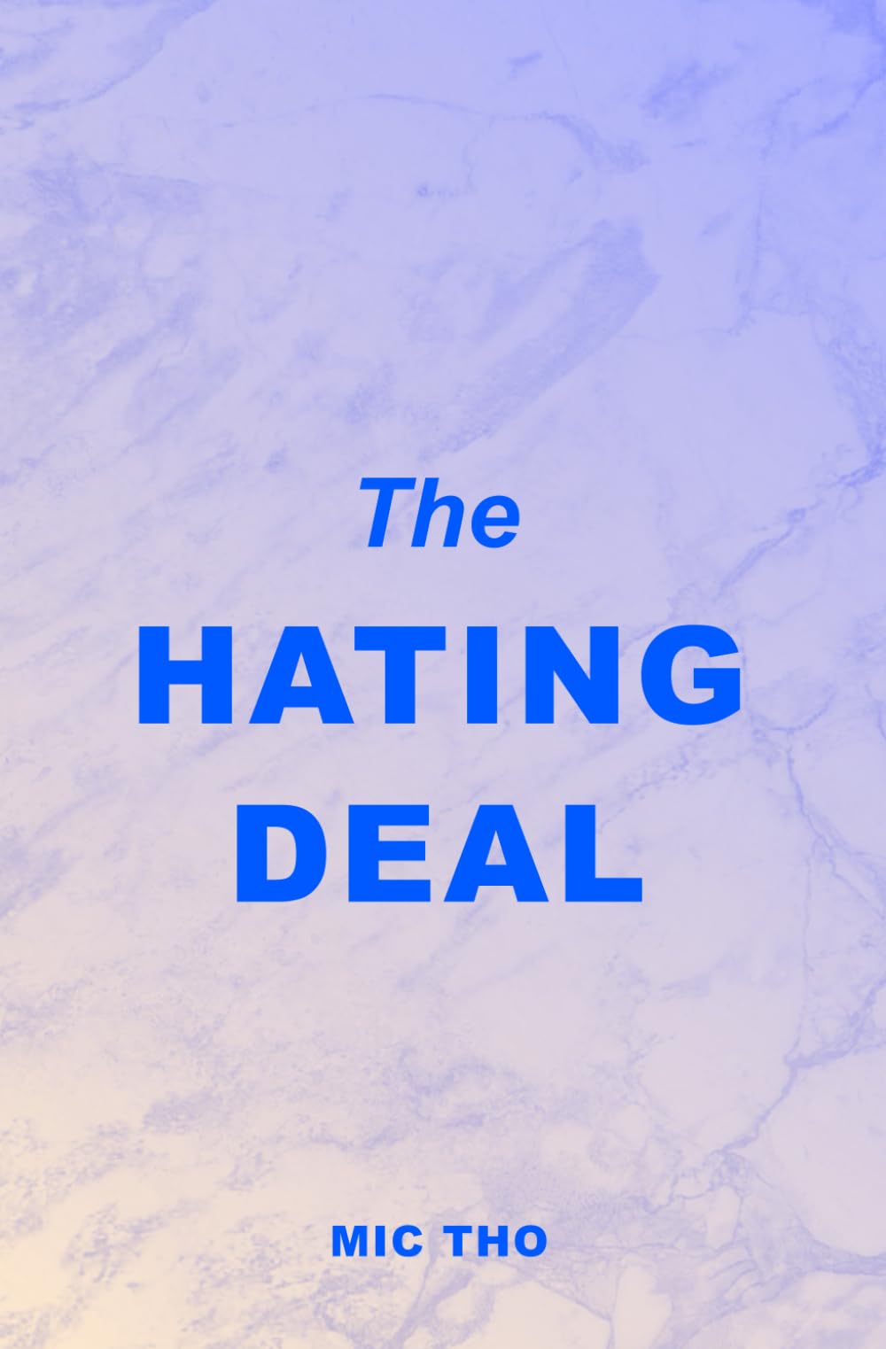 Mic Tho - The Hating Deal (Redmond-Dynastie, Band 1) - Preis vom 13.10.2026 11:25:28 h