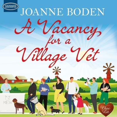 A Vacancy for a Village Vet - Joanne Boden, Audio, 9781399141734