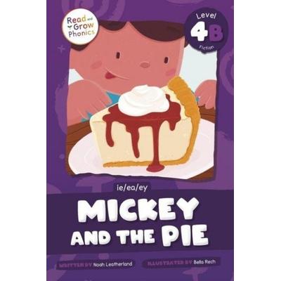 Mickey and the Pie, Taschenbuch von Noah Leatherland, North Star Editions