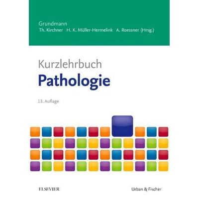 Kurzlehrbuch Pathologie, Taschenbuch von , Urban & Fischer in Elsevier