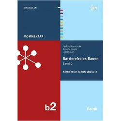Barrierefreies Bauen 2 - Kommentar zur DIN 18040-2, Fachbücher von Gerhard Loeschcke, Daniela Pourat, Lothar Marx