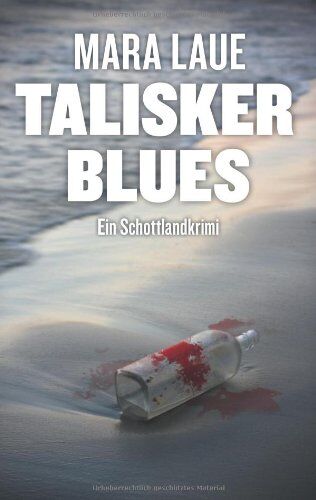 Mara Laue - Talisker Blues: Ein Schottland-Krimi - Preis vom 09.10.2026 07:28:09 h