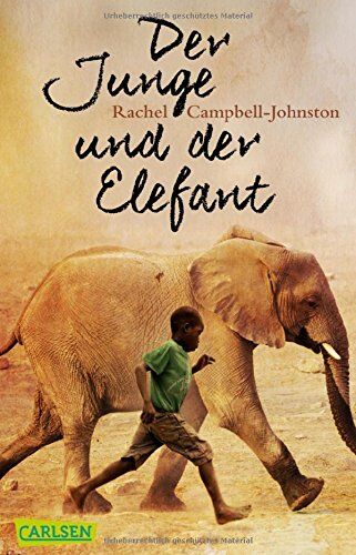 Rachel Campbell-Johnston - Der Junge und der Elefant - Preis vom 13.10.2026 19:28:25 h