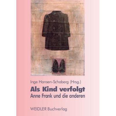 Als Kind verfolgt, Taschenbuch von , Weidler Buchverlag Berlin, 978-3-89693-244-0