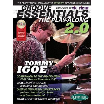 Groove Essentials: The Play-Along 2.0 with Tommy Igoe Presented by Vic Firth Groove Encyclopedia for the Advanced 21st-Century Drummer Drum Set Book
