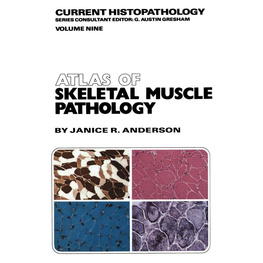 Springer Atlas of Skeletal Muscle Pathology (Englisch, Softcover, J.R. Anderson) (55532565)