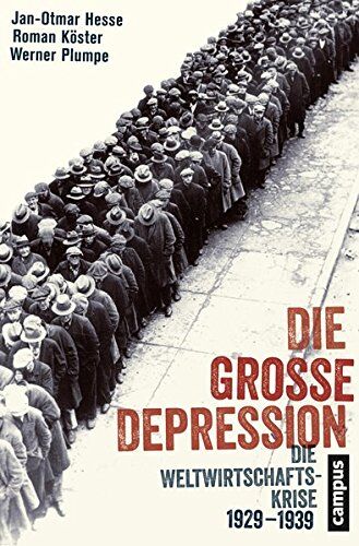 Jan-Otmar Hesse - Die Große Depression: Die Weltwirtschaftskrise 1929-1939 - Preis vom 15.10.2026 23:06:25 h
