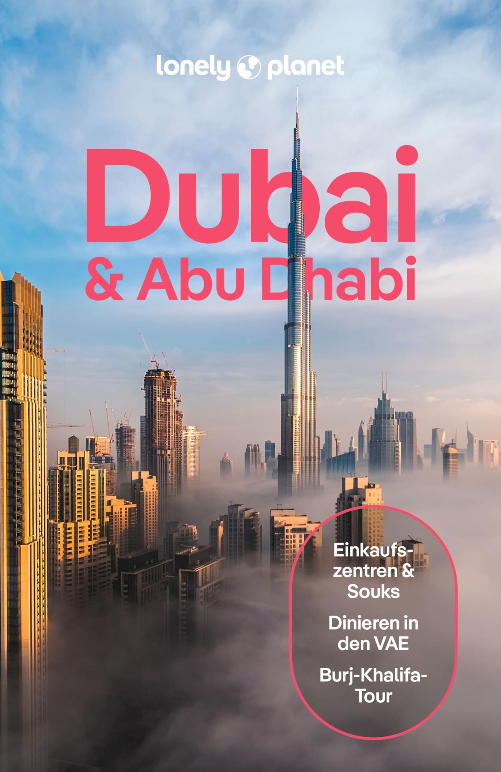 Hymers, Sarah Hedley - LONELY PLANET Reiseführer Dubai & Abu Dhabi: Eigene Wege gehen und Einzigartiges erleben. - Preis vom 12.10.2026 11:37:12 h