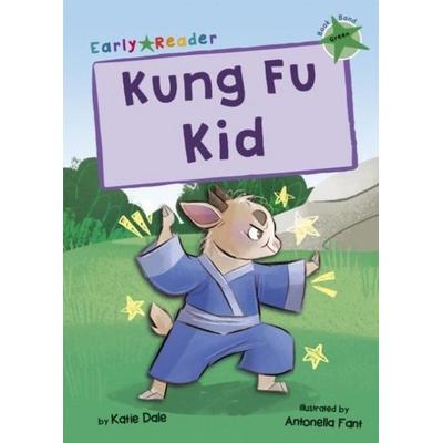 Kung Fu Kid, Taschenbuch von Katie Dale, Maverick Arts Publishing, 978-1-84886-828-1