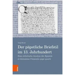 Der päpstliche Briefstil im 13. Jahrhundert, Fachbücher von Tanja Broser