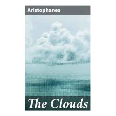 The Clouds, Taschenbuch von Aristophanes, Good Press, 978-80-272-8376-7