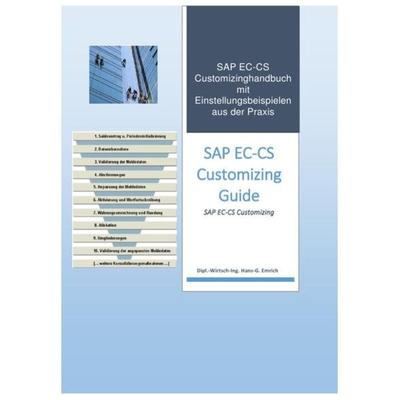 Einführung in das Customizing des Konsolidierungstools SAP EC-CS, Taschenbuch von Hans-Georg Emrich, Epubli, 978-3-7485-0592-1