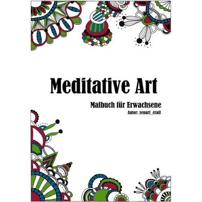 Meditative Art - Malbuch für Erwachsene, Taschenbuch von Caro Stolpe, Epubli, 978-3-8187-7061-7