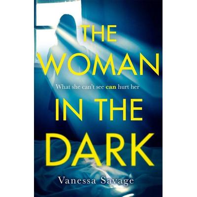 Savage, V: Woman in the Dark, Taschenbuch von Vanessa Savage, Little, Brown Book Group
