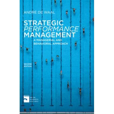 Strategic Performance Management, Taschenbuch von Andre De Waal, Macmillan Education Elt, 978-0-230-27385-6