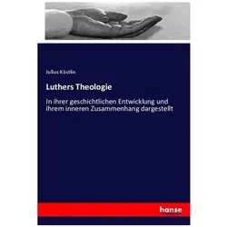 Luthers Theologie, Sachbücher von Julius Köstlin