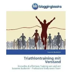 Triathlontraining mit Verstand, Ratgeber von Susanne Buckenlei