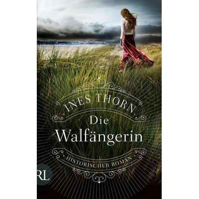 Die Walfängerin, Taschenbuch von Ines Thorn, Rütten & Loening Berlin
