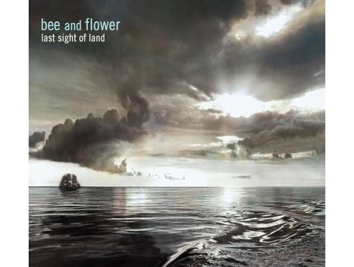 Bee And Flower - Last Sight Of Land