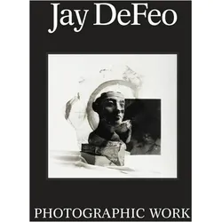 Jay Defeo, Belletristik von Corey Keller, Justine Kurland, Judith Delfiner, Jay DeFeo, Catherine Wagner, Dana Miller, Hilton Als, Leah Levy