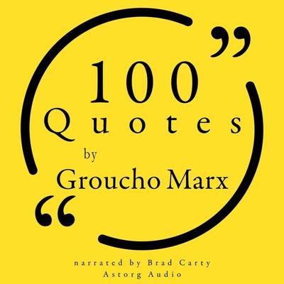 100 Quotes by Groucho Marx - Groucho Marx, Audio, 9782821178489