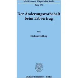 Der Änderungsvorbehalt beim Erbvertrag., Fachbücher von Dietmar Nolting