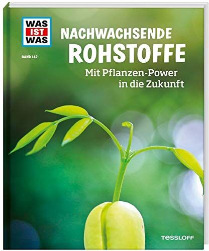 Alexandra Werdes - WAS IST WAS Band 142. Nachwachsende Rohstoffe. Mit Pflanzen-Power in die Zukunft (WAS IST WAS Sachbuch, Band 142) - Preis vom 09.10.2026 07:28:09 h