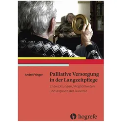 Palliative Versorgung in der Langzeitpflege, Fachbücher von André Fringer