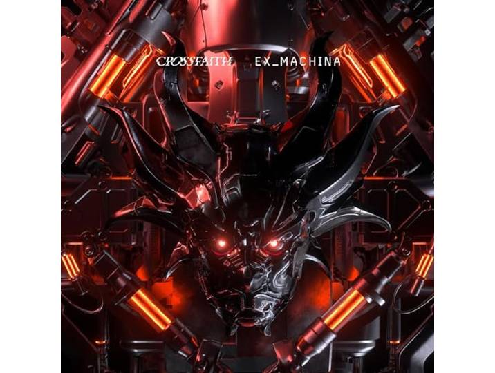 Crossfaith - Ex Machina