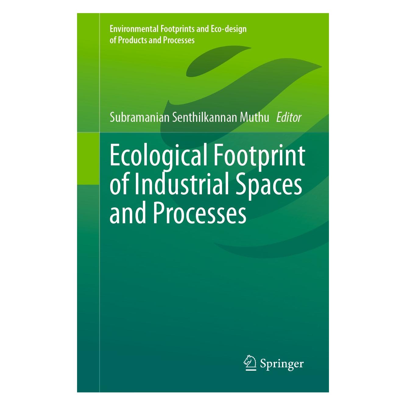 Springer Ecological Footprint of Industrial Spac (Englisch, Hardcover, Subramanian Senthilkannan Muthu) (9783031690464)