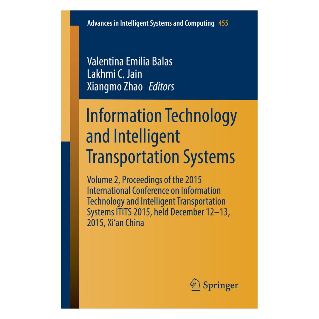 Springer Information Technology and Intelligent Transportation Systems (Englisch, Softcover, Lakhmi C. Jain, Valentina Emilia Balas, Xiangmo Zhao) (55814476)