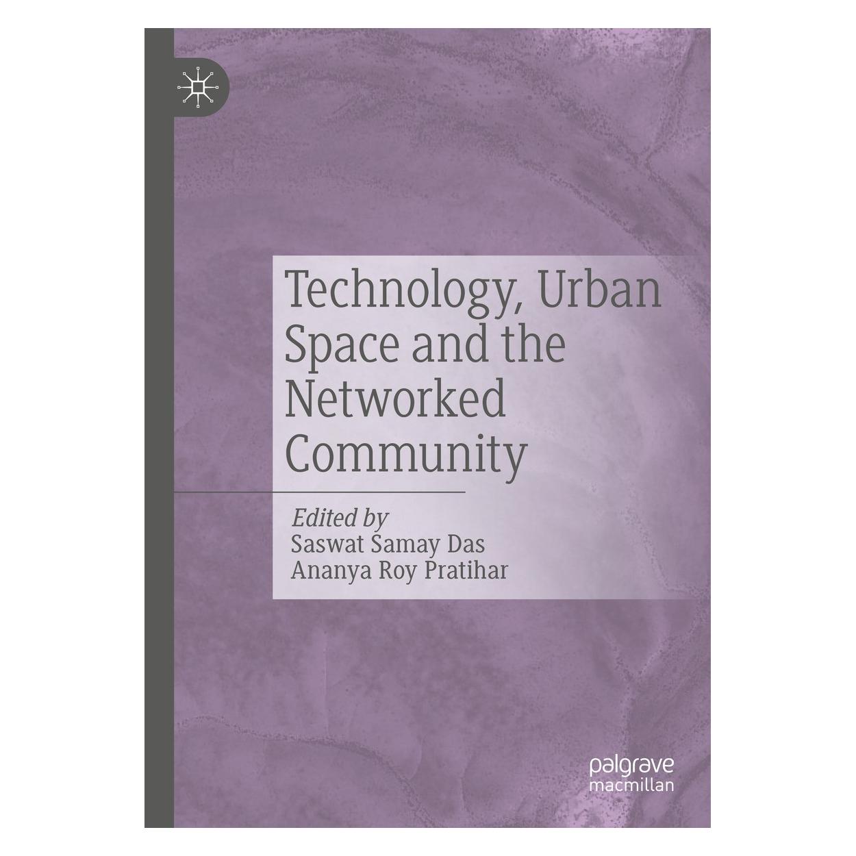 Springer Technology, Urban Space and the Networked Community (Englisch, Hardcover, Ananya Roy Pratihar, Saswat Samay Das) (9783030888084)